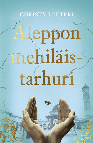 Aleppon mehiläistarhuri by Christy Lefteri