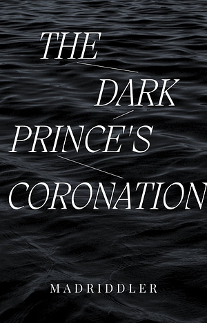 The Dark Prince's Coronation by Madriddler