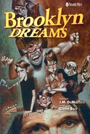 Brooklyn Dreams by Glenn Barr, J.M. DeMatteis