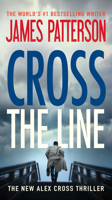 Cross the Line by James Patterson