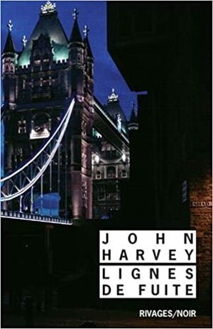 Lignes de fuite by John Harvey