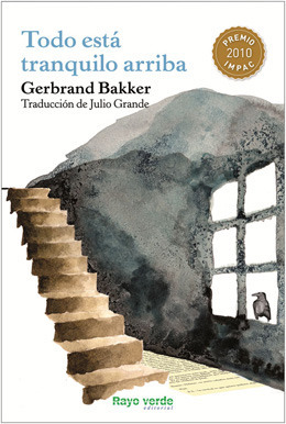 Todo está tranquilo arriba by Gerbrand Bakker