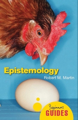 Epistemology by Robert M. Martin