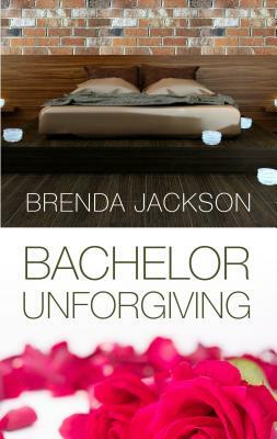 Bachelor Unforgiving by Brenda Jackson
