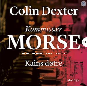 Kains døtre by Colin Dexter