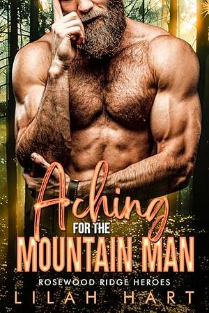 Aching for the Mountain Man by Lilah Hart