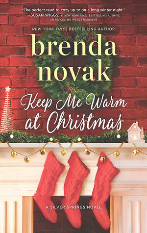 Keep Me Warm at Christmas by Brenda Novak