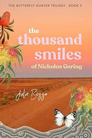 The Thousand Smiles of Nicholas Goring by Julie Bozza