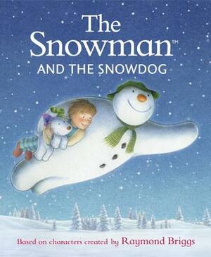 The Snowman and the Snowdog by Raymond Briggs