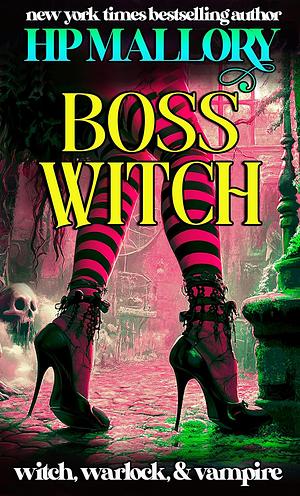 Boss Witch by H.P. Mallory