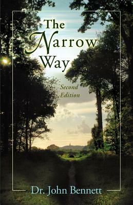 The Narrow Way by John Bennett