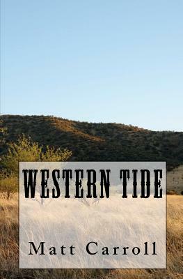 Western Tide by Matt Carroll