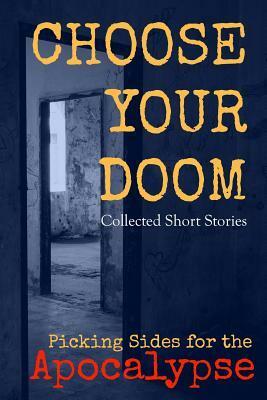 Choose Your Doom: Collected Short Stories by Sandra Seymour