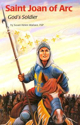 Saint Joan of Arc (Ess) by Susan Wallace