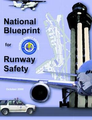 National Blueprint for Runway Safety by Federal Aviation Administration