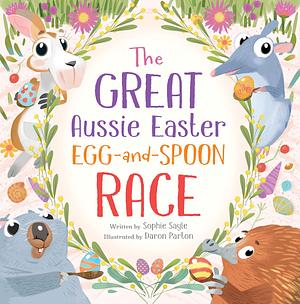 The Great Aussie Easter Egg-And-Spoon Race by Sophie Sayle