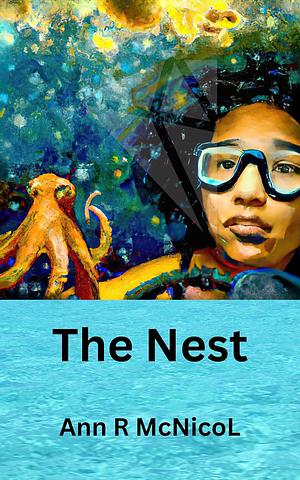 The Nest (Charlie's Story Book 2) by Ann McNicol