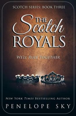 The Scotch Royals by Penelope Sky