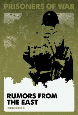 Rumors from the East #4 by Brian Crawford