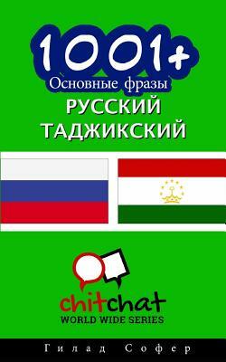 1001+ Basic Phrases Russian - Tajik by Gilad Soffer