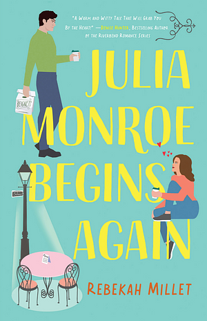 Julia Monroe Begins Again by Rebekah Millet