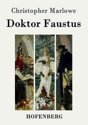 Doktor Faustus by Christopher Marlowe