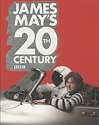 James May's 20th Century by James May