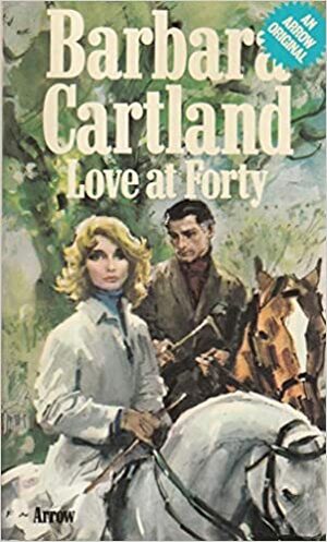 Love at Forty by Barbara Cartland