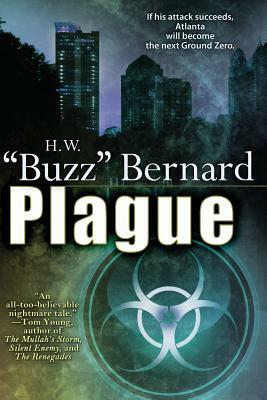 Plague by Harold W. Bernard, H. W. Buzz Bernard