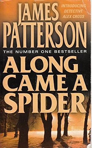 Along Came a Spider by James Patterson