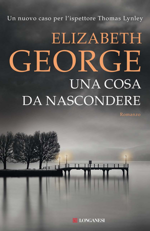 Una cosa da nascondere by Elizabeth George