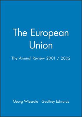 The European Union: The Annual Review 2001 / 2002 by 