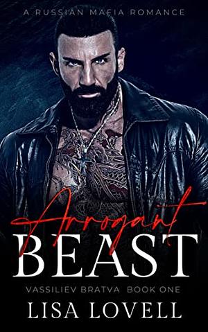 Arrogant Beast by Lisa Lovell