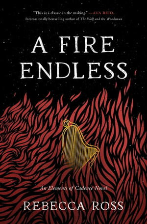 A Fire Endless by Rebecca Ross