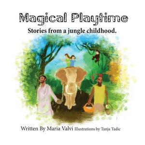 Magical Playtime: a jungle childhood by Maria Valvi