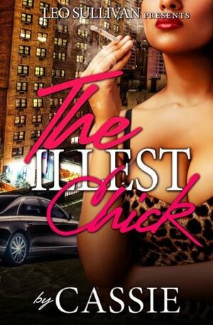 The Illest Chick by Cassie