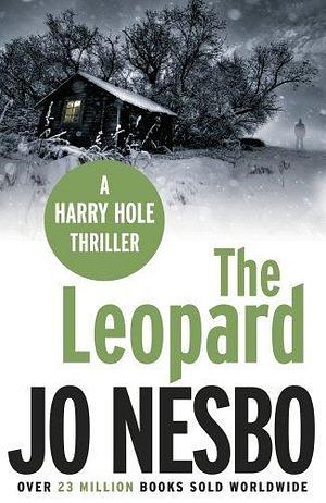 The Leopard: A Harry Hole thriller by Jo Nesbø, Jo Nesbø