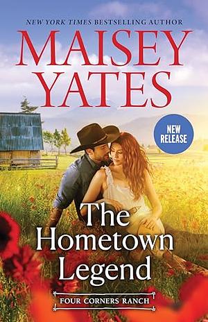 The Hometown Legend by Maisey Yates