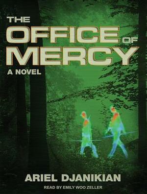 The Office of Mercy by Ariel Djanikian
