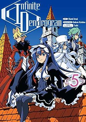 Infinite Dendrogram (Manga) Volume 5 by Kami Imai, Sakon Kaidou