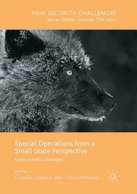 Special Operations from a Small State Perspective: Future Security Challenges by 