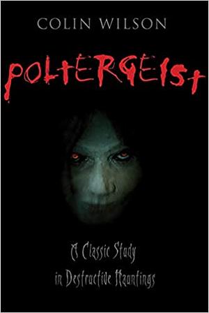 Poltergeist by Colin Wilson