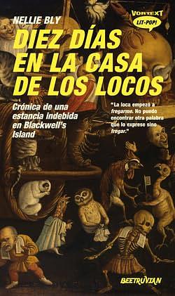 Diez días en la casa de los locos by Nellie Bly, Solomon Grundy