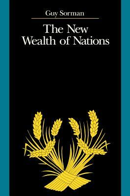 The New Wealth of Nations, Volume 391 by Guy Sorman