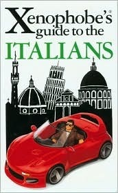 The Xenophobe's Guide to the Italians by Martin Solly