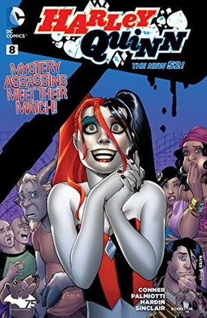 Harley Quinn (2013- ) #8 by Alex Sinclair, Chad Hardin, Jimmy Palmiotti, Marc Deering, Amanda Conner