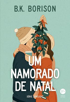 Um Namorado de Natal by B.K. Borison