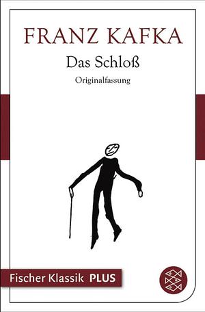 Das Schloß: Roman by Franz Kafka