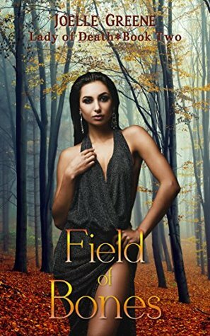 Field of Bones (Lady of Death Book 2) by Joelle Greene