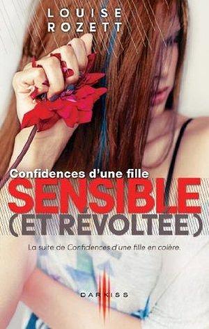 Confidences d'une fille sensible by Louise Rozett